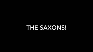 Who you gonna call The Saxons [upl. by Gervase]