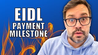 EIDL Major Payments Milestone [upl. by Bamby]