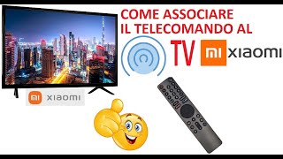 Come configurare telecomando Xiaomi TV [upl. by Osithe]