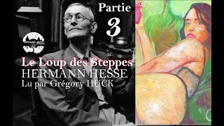 Hermann Hesse ★ Le Loup des Steppes  partie 3 [upl. by Crawford]