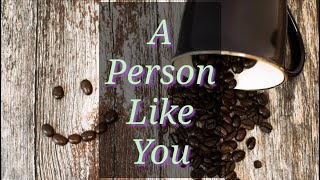 A Person Like You Poem  Inspirational Motivational Friendship Poems [upl. by Darahs]