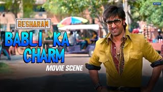 Babli ka Charm  Besharam  Movie Scene  Ranbir Kapoor Pallavi S  Abhinav K [upl. by Ahsla863]