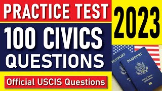 PRACTICE TEST  2023 100 Official USCIS CIVICS QUESTIONS [upl. by Llerrud504]