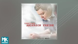 💿 Anderson Freire  Identidade CD COMPLETO [upl. by Payson]