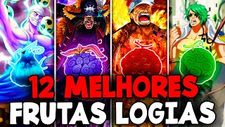 ENTENDA COMO FUNCIONA AS 12 MELHORES AKUMA NO MI LOGIA EM ONE PIECE  TOP 12 MELHORES FRUTAS LOGIA [upl. by Eeliram]