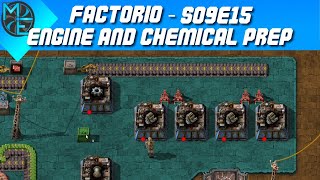 Factorio  S09E15  Engine and Chem Prep [upl. by Schilit]