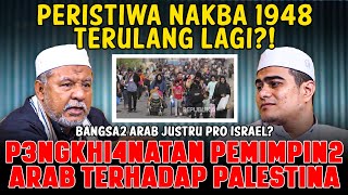 MENGEJUTKAN❗ RAKYAT PALESTINA DISURUH MENGUNGSI KEMUDIAN PALESTINA DIREBUT ISRAEL SEJARAH NAKBA 48 [upl. by Bottali]