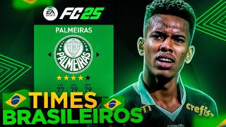 Como estão os TIMES BRASILEIROS no EA FC 25 🇧🇷 Elencos Uniformes Seleção Brasileira [upl. by Stilla47]