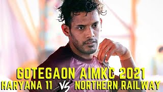 Haryana XI derails Northern Railway  LIVE 🔴Gotegaon AIMKC QuarterFinals 2021 [upl. by Eidassac]