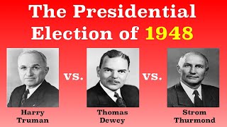 The American Presidential Election of 1948 [upl. by Hoebart]