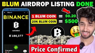 Blum Airdrop Listing Confirmed 🤑  Blum Token Price  Blum Airdrop Launch On Binance  Blum Update [upl. by Jeritah]