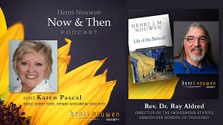 Henri Nouwen Now amp Then  Dr Ray Aldred Life of the Beloved [upl. by Ion]