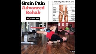 Advanced Groin Rehab to PRehab and Bulletproof Your Groin Against Future Injuries [upl. by Peri]