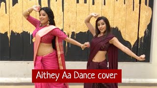 Aithey Aa Dance cover Ft Niyati Fatnani [upl. by Nagy]