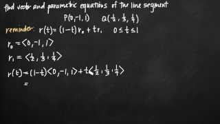 Vector and parametric equations of the line segment KristaKingMath [upl. by Pernas]