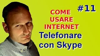 Come usare internet  Lezione 11  Skype telefonare via internet [upl. by Artemis175]