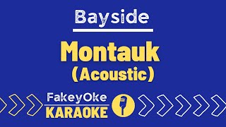 Bayside  Montauk Acoustic Karaoke [upl. by Teferi360]