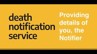 The Death Notification Service  User Guide [upl. by Ulyram]