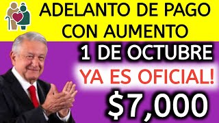 ADELANTO DE PAGO EN OCTUBRE PENSIÓN 65 Y MÁS YA ES OFICIAL PAGOS CONFIRMADOS BOMBAZO NACIONAL [upl. by Euqinimod142]