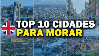 10 MELHORES CIDADES PARA MORAR NO REINO UNIDO [upl. by Jansson]