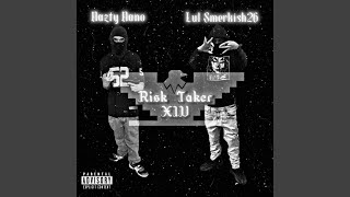 Risk Taker feat Nazty Nano [upl. by Franek]