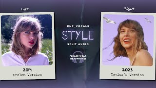 Taylor Swift  Style Stolen vs Taylors Version  Split Audio [upl. by Leod]