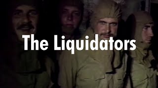 The Liquidators  Chernobyl 86 [upl. by Funch]