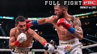 Crowley vs Lopez FULL FIGHT April 16 2022  PBC on Showtime PPV [upl. by Tomlinson66]