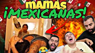 🇲🇽 REACCIÓN a TÍPICAS MAMAS MEXICANAS 🇲🇽 ¡HUMOR MEXICANO 🤣 MUCHAS RISAS [upl. by White348]