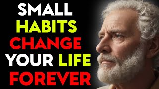 10 Small HABITS That Will Change Your Life FOREVER [upl. by Nedyaj]