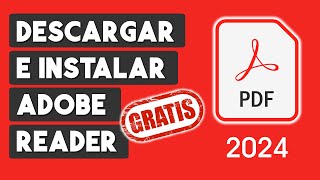 Como Descargar e Instalar Adobe Reader GRATIS 2024 [upl. by Artinad215]