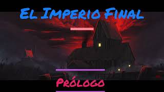 Audiolibro Sanderson El Imperio Final Prólogo Capítulos 1 y 2 Versión 20 [upl. by Nyroc]