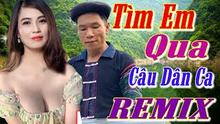 ANH TỘC  MẨY LÝ  Song Ca Hay Nhất Miền Núi TÂY BẮC  LK Nhạc Vùng Cao DISCO REMIX  CĂNG VỠ LOA [upl. by Barri]