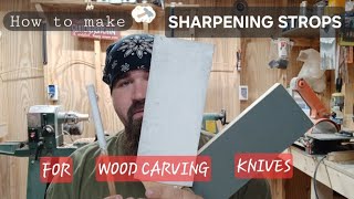 How to make strops to sharpen your carving tools [upl. by Aret]