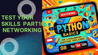 Mastering Python Basics Fun and Challenging Questions Explained Part16Networking [upl. by Attena869]