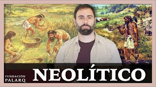 ⚫ Neolítico  Paleoantropología y Edades de la Prehistoria [upl. by Ariaek949]