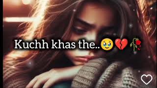 kuch 🥹💯verysadshayriwhatsappstatus viralvideo brokangiralshayri [upl. by Atile]