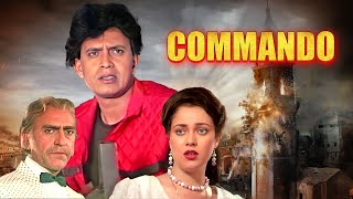 Commando Full Movie  Mithun Chakraborty Mandakini  90s सुपरहिट HINDI ACTION मूवी Danny Denzongpa [upl. by Corwin]