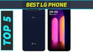 Top 5 LG Phone in 2024 [upl. by Joan]