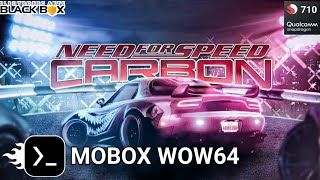 Mobox Wow64  Need For Speed Carbon  Snapdragon 710 [upl. by Cottrell660]