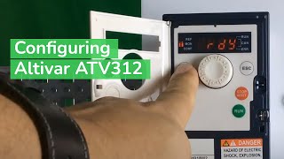 Programming Altivar ATV312 for Local Speed and 2 Wire Start Stop Control  Schneider VFD [upl. by Amato]