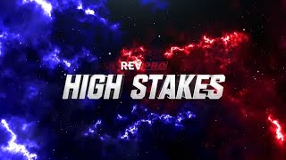 RevPro High Stakes 2022 Highlights HD [upl. by Leandra558]