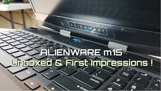 Alienware m15 with Liquid Metal  1st Impressions [upl. by Inele]