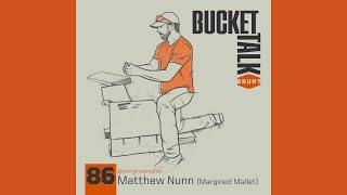 Bucket Talk Episode 86 Margined Mallet BRUNT [upl. by Julis]