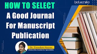 How To Select A Good Journal For Manuscript Publication [upl. by Shannah]