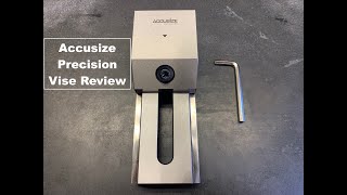 Accusize Precision Toolmakers Vise Review [upl. by Julio]