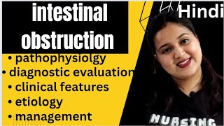 Intestinal obstruction etiology pathophysiolgy clinical features treatment hindi [upl. by Armillia]