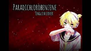 OwataP Paradichlorobenzene ft Len Kagamine V4X English [upl. by Fay320]