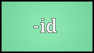 id Meaning [upl. by Shargel]