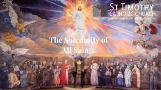 StTimothy Catholic Church  Friday November 1st 2024  Solemnity of All Saints [upl. by Ensign354]